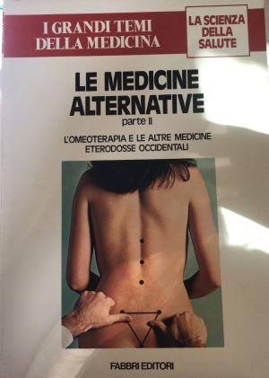 LE MEDICINE ALTERNATIVE (PARTE II)